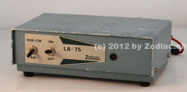 Zodiac LA-75
Zodiac Leistungsverstärker
Frequenz: 26-30 MHz
Modulation: AM/SSB/CW
Bei ca. 3,5 Watt Eingang ca. AM 70/ SSB 100 CW 90 Watt Output.
Technische Daten aus einem italienischen Prospekt von 1976
Schlüsselwörter: Zodiac LA-75